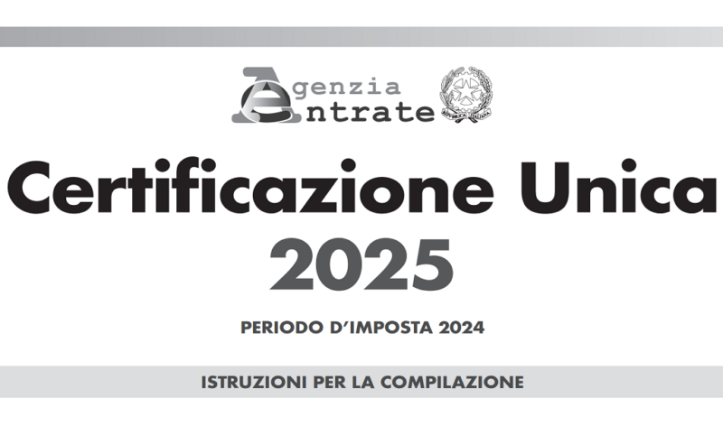Certificazione Unica 2025: Tutto ciò che devi sapere